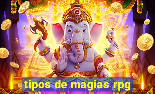 tipos de magias rpg